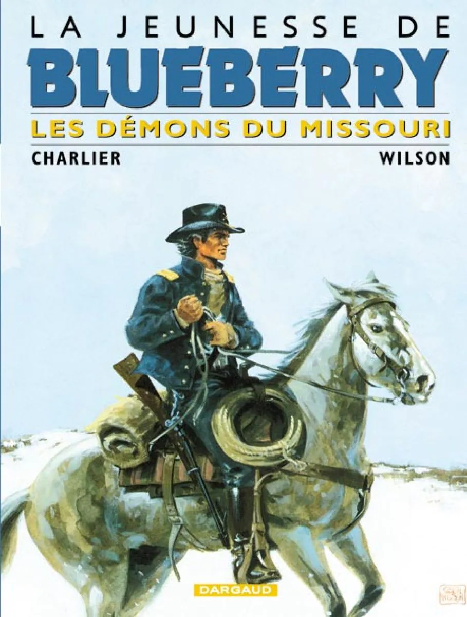 La Jeunesse de Blueberry - Tome 4 Les Démons du Missouri