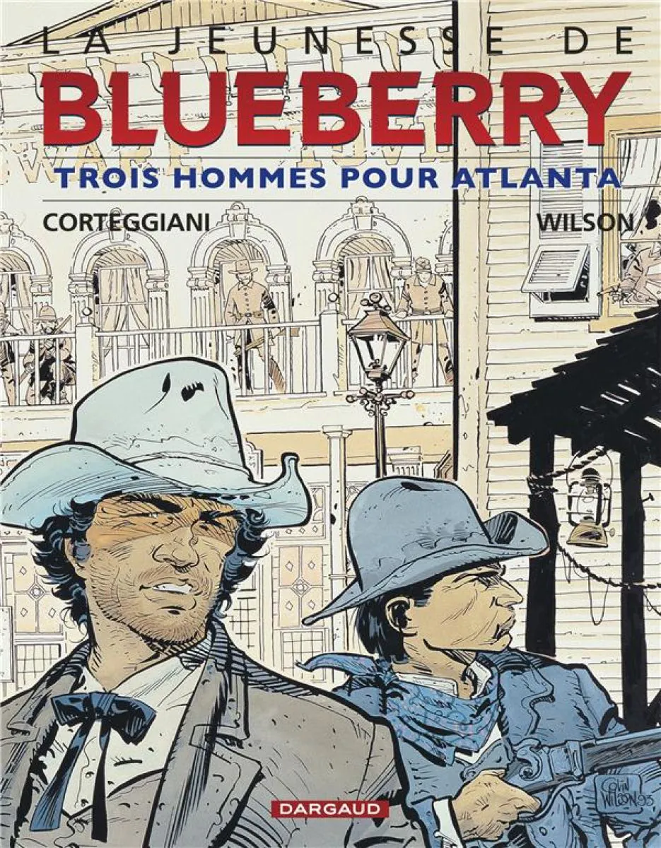 La Jeunesse de Blueberry - Tome 8 Trois hommes pour Atlanta