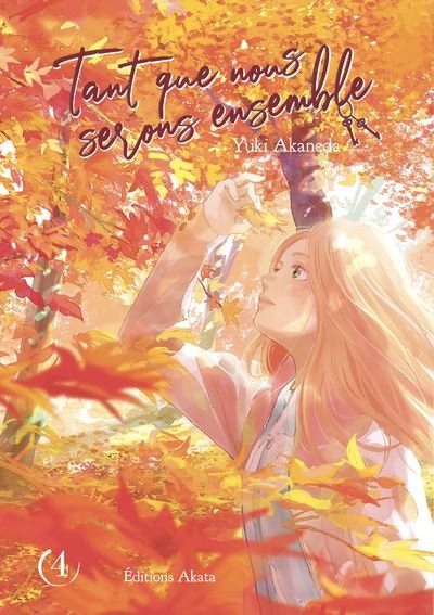 Tant que nous serons ensemble - tome 4