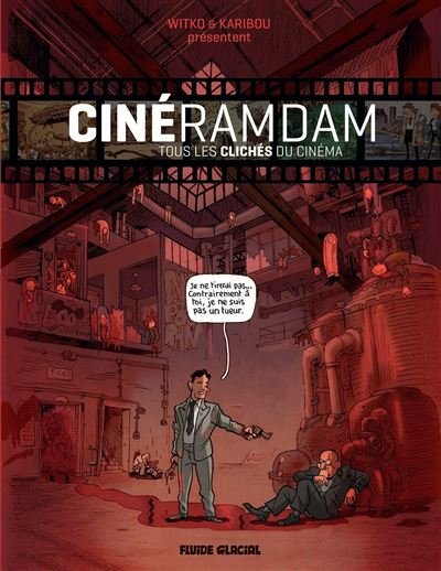 Cinéramdam - Tous les Clichés du cinéma