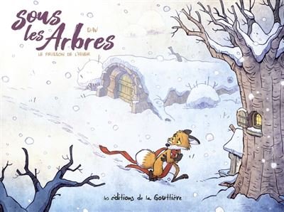Sous les arbres - Tome 2 - le Frisson de l hiver