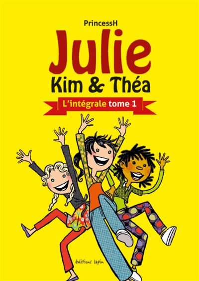 Julie, Kim et Théa - Intégrale