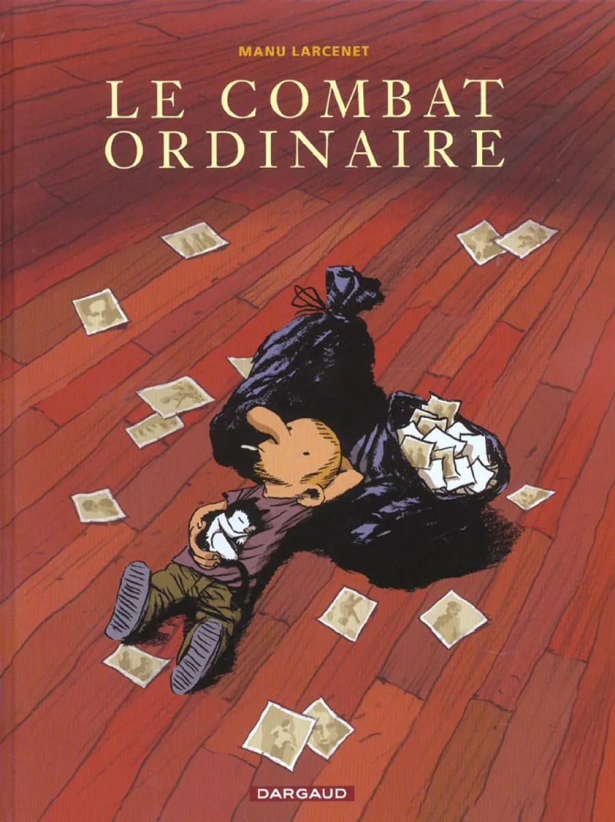 Le Combat ordinaire - Tome 1 Le Combat ordinaire