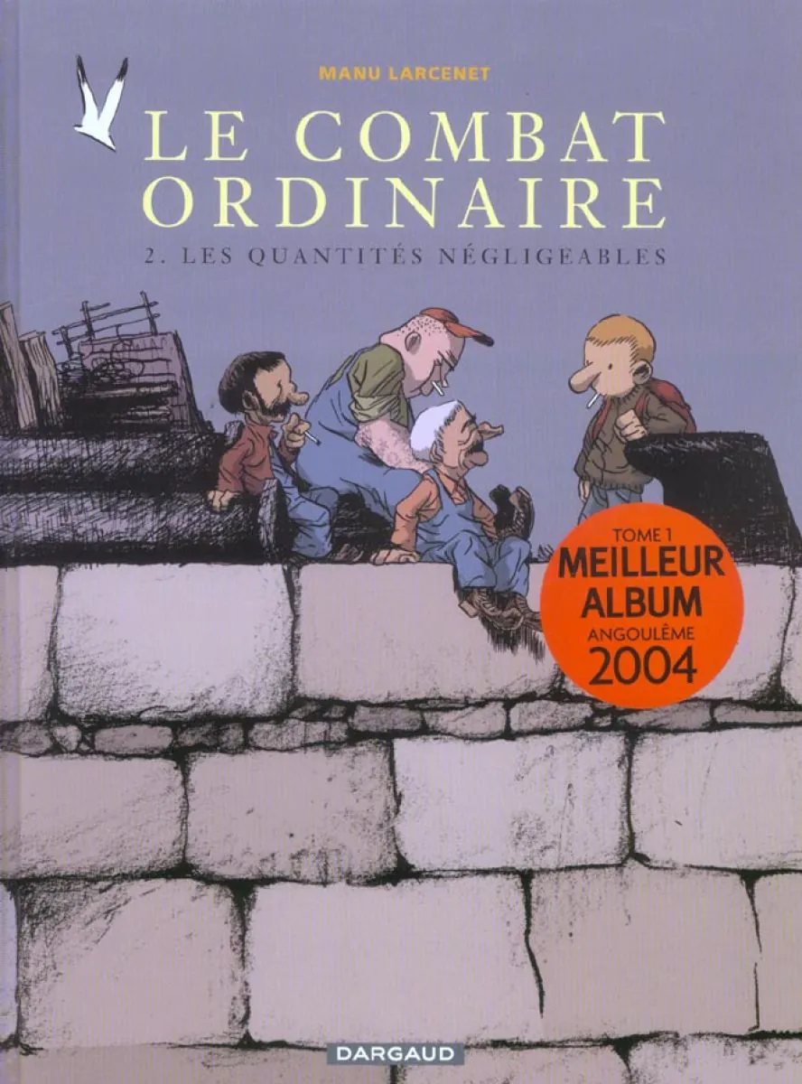 Le Combat ordinaire - Tome 2 Les Quantités négligeables