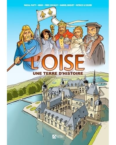 L'Oise Une Terre D'Histoire