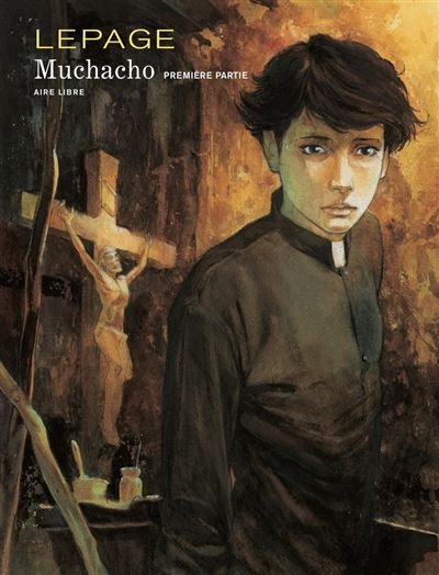 Muchacho - Tome 1 - Muchacho