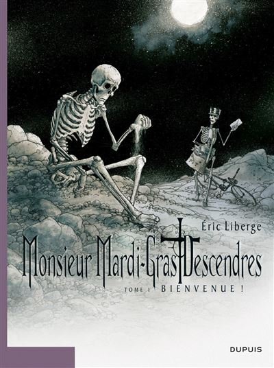 Monsieur Mardi-Gras Descendres - Bienvenue ! - tome 1/4