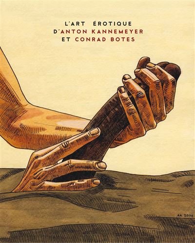 L' art érotique d'Anton Kannemeyer et Conrad Botes