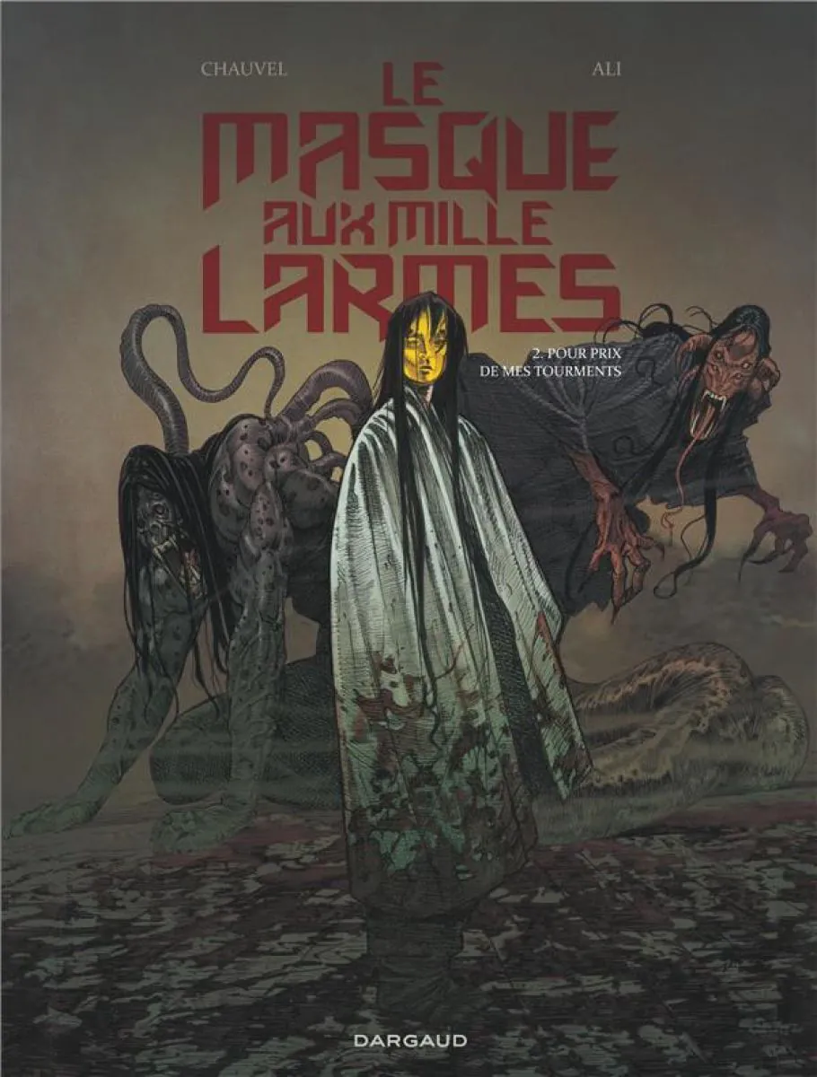 Le Masque aux mille larmes - Tome 2 Pour prix de mes tourments