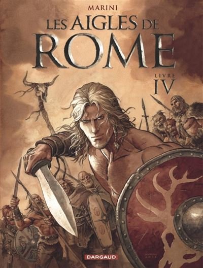 Les Aigles de Rome - Tome 4 Les Aigles de Rome - Livre IV