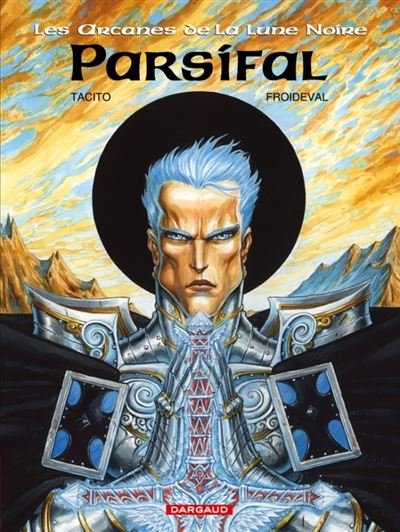 Les Arcanes de la Lune noire - Tome 3 Parsifal