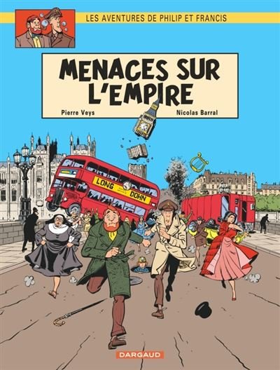 Les Aventures de Philip et Francis - Tome 1 Menaces sur l'Empire