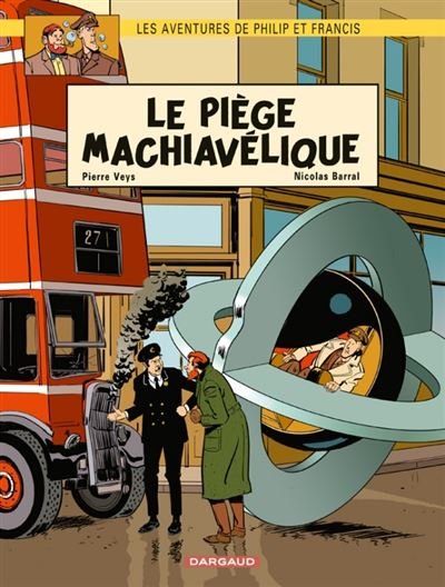 Les Aventures de Philip et Francis - Tome 2 Le Piège machiavélique
