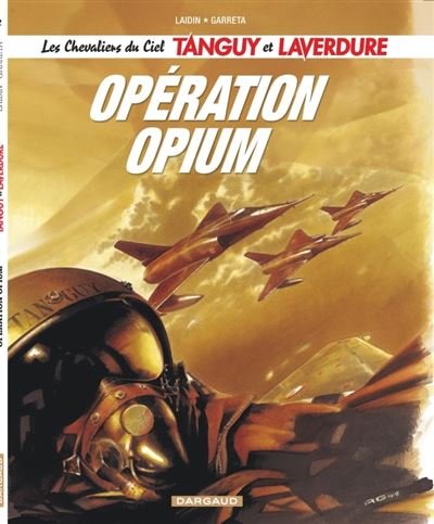 Les Chevaliers du ciel Tanguy et Laverdure - Tome 2 Opération Opium