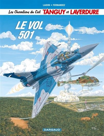 Les Chevaliers du ciel Tanguy et Laverdure - Tome 3 Le Vol 501