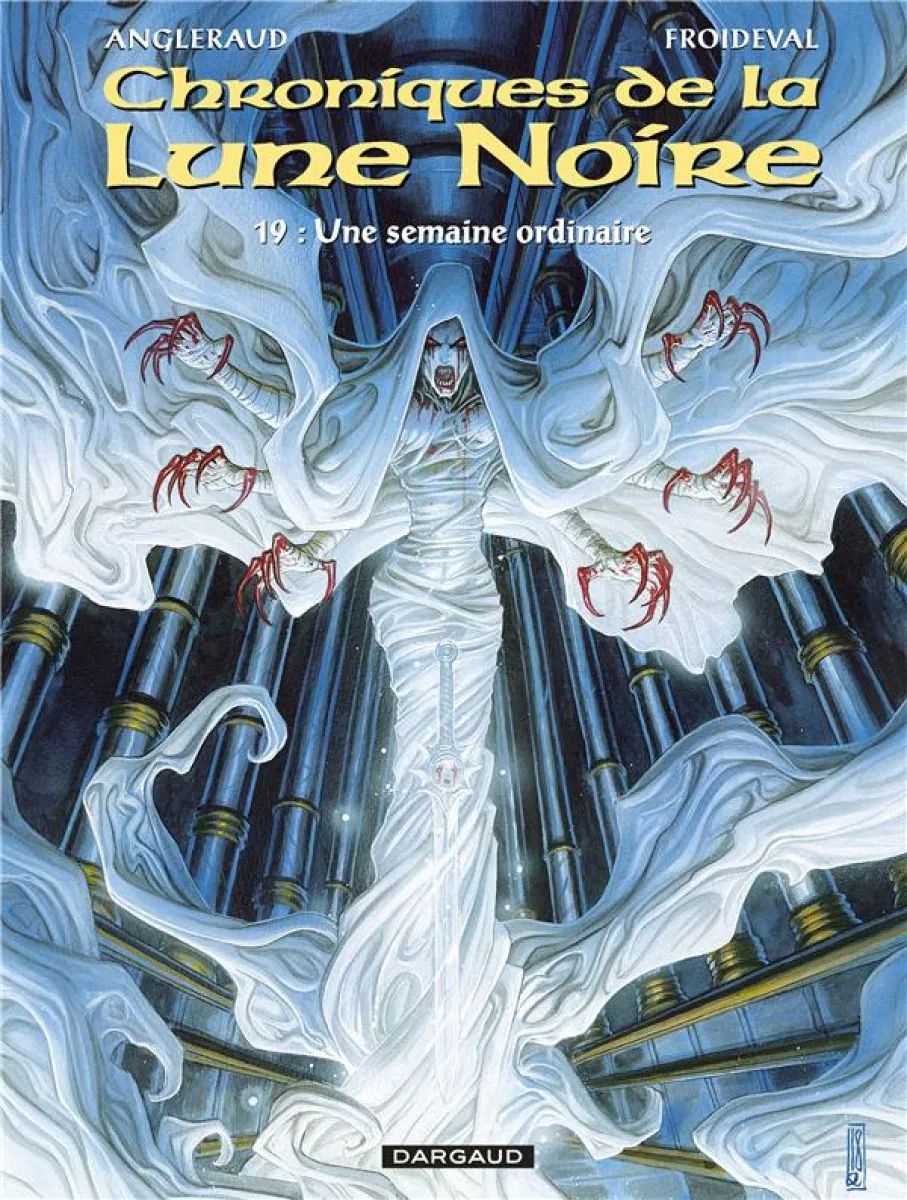 Les Chroniques de la Lune noire - Tome 19 Une semaine ordinaire