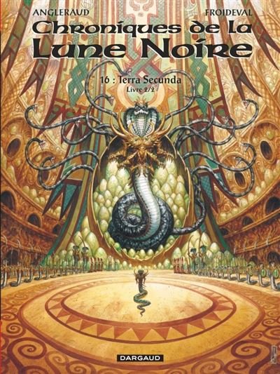 Les Chroniques de la Lune noire - Tome 16 Terra secunda - Livre 2/2