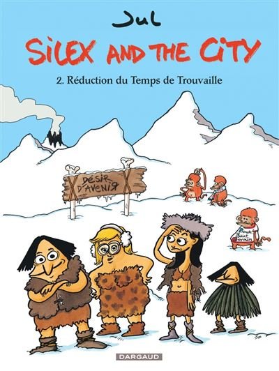 Silex and the city - Tome 2 Réduction du Temps de Trouvaille