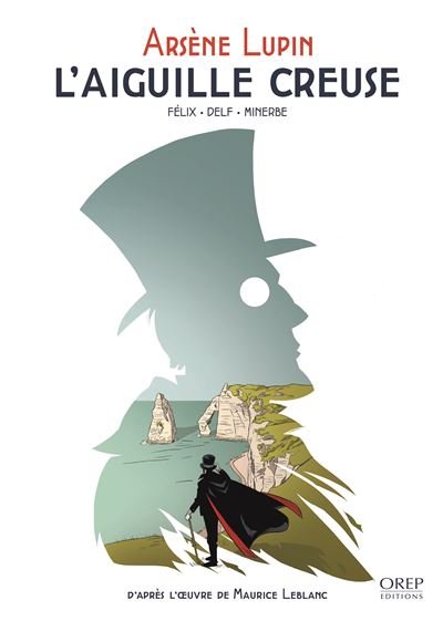 Arsène Lupin - L'aiguille creuse
