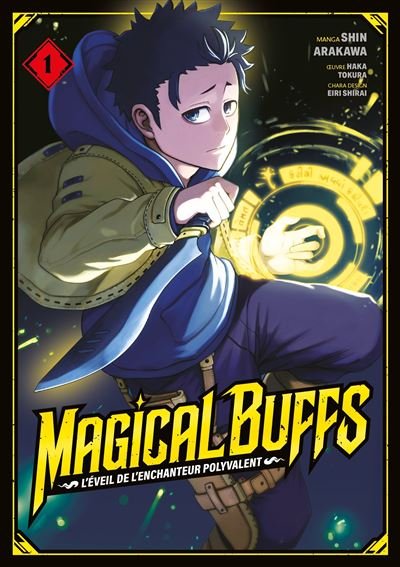 Magical Buffs : L'éveil de l'enchanteur polyvalent