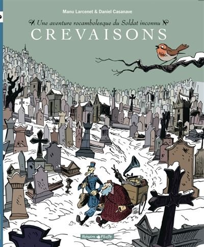 Une aventure rocambolesque de ... - Tome 5 Soldat inconnu - Crevaisons
