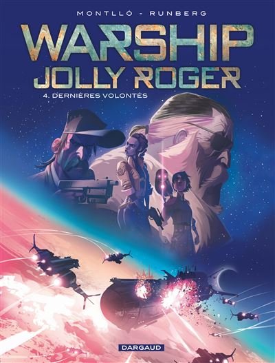 Warship Jolly Roger - Tome 4 Dernières volontés