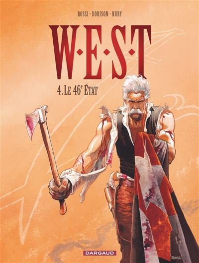 W.E.S.T. - Tome 4 Le 46e État