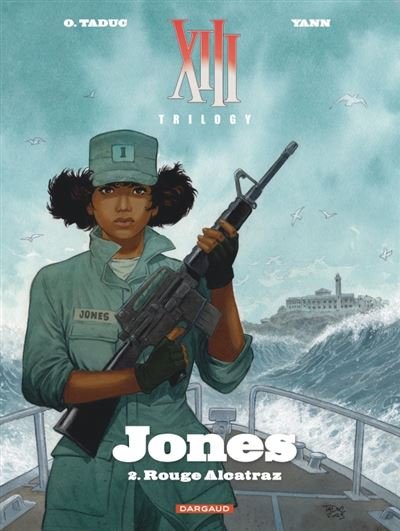 XIII Trilogy : Jones Rouge Alcatraz