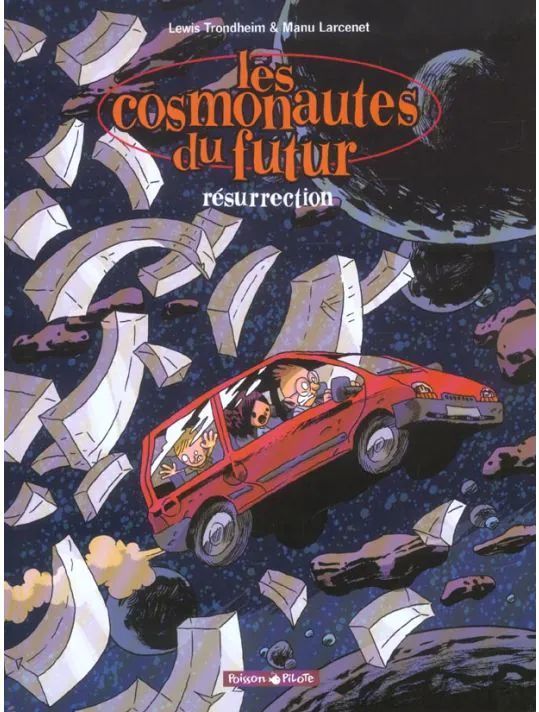 Les Cosmonautes du futur - Tome 3 Résurrection