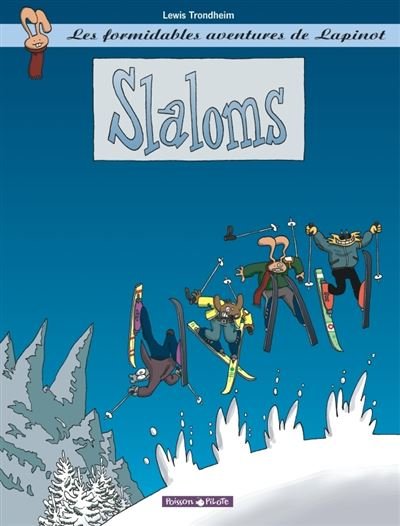 Les Formidables Aventures de Lapinot - Tome 0 Slaloms