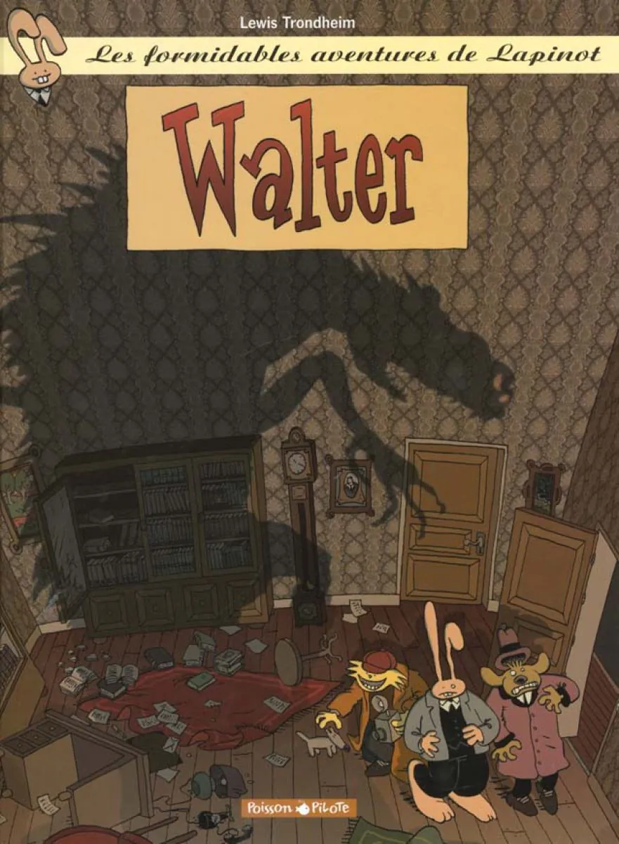 Les Formidables Aventures de Lapinot - Tome 3 Walter