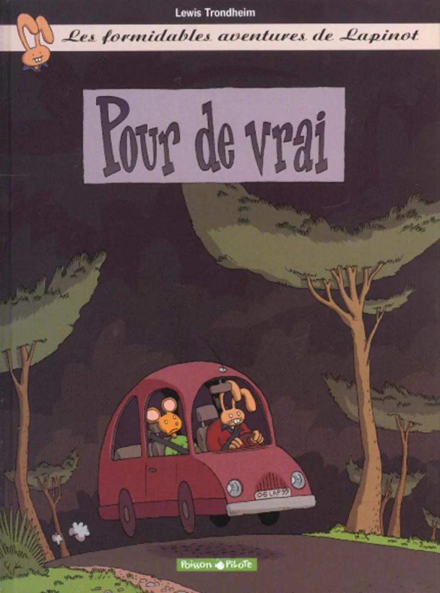 Les Formidables Aventures de Lapinot - Tome 6 Pour de vrai
