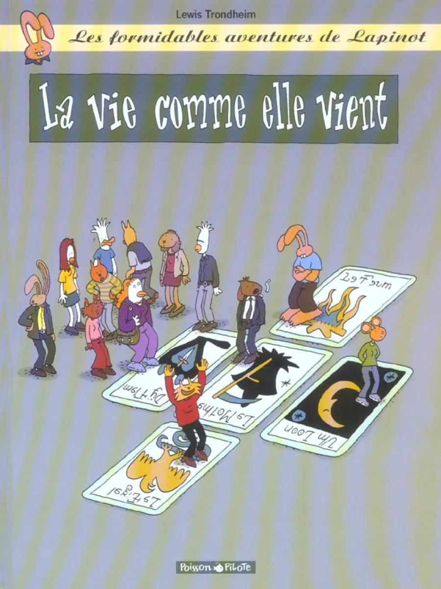 Les Formidables Aventures de Lapinot - Tome 8 La Vie comme elle vient