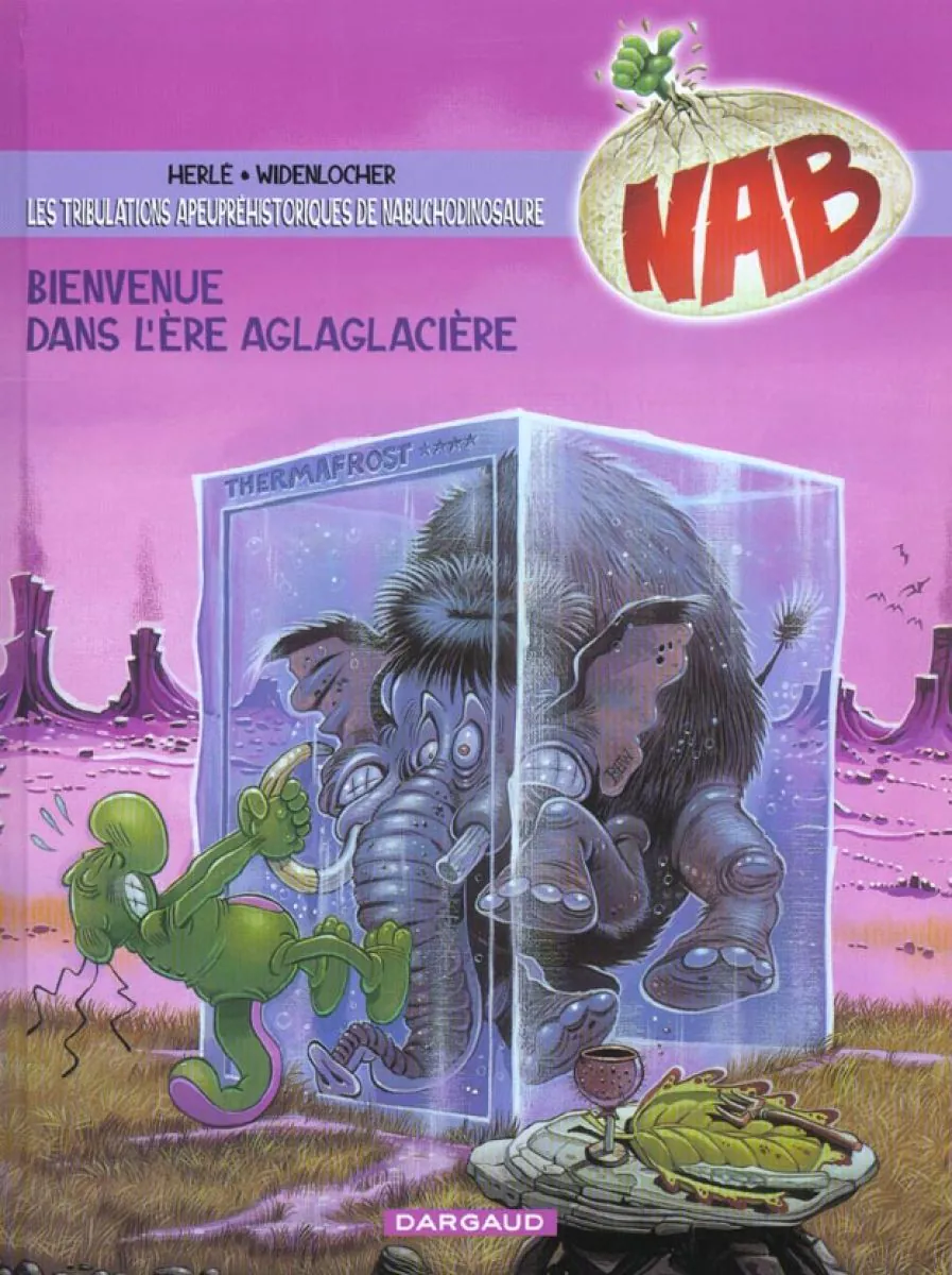 Les Tribulations apeupréhistoriques de Nabuchodinosaure - Tome 11 Bienvenue dans l'ère aglaglacière