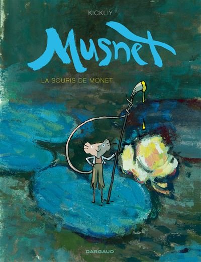 Musnet - Tome 1 La Souris de Monet