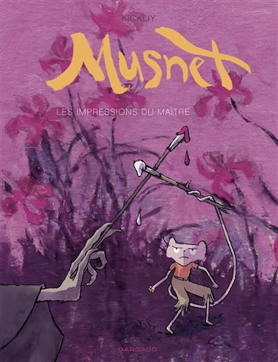 Musnet - Tome 2 Les Impressions du Maître