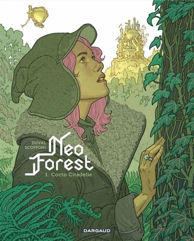 NeoForest - Tome 1 Cocto Citadelle