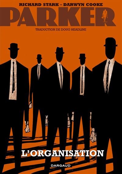 Parker - Tome 2 L'Organisation