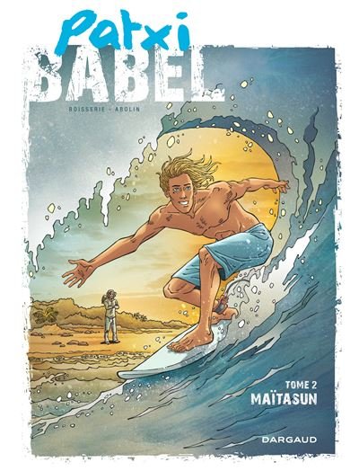Patxi Babel - Tome 2 Maïtasun