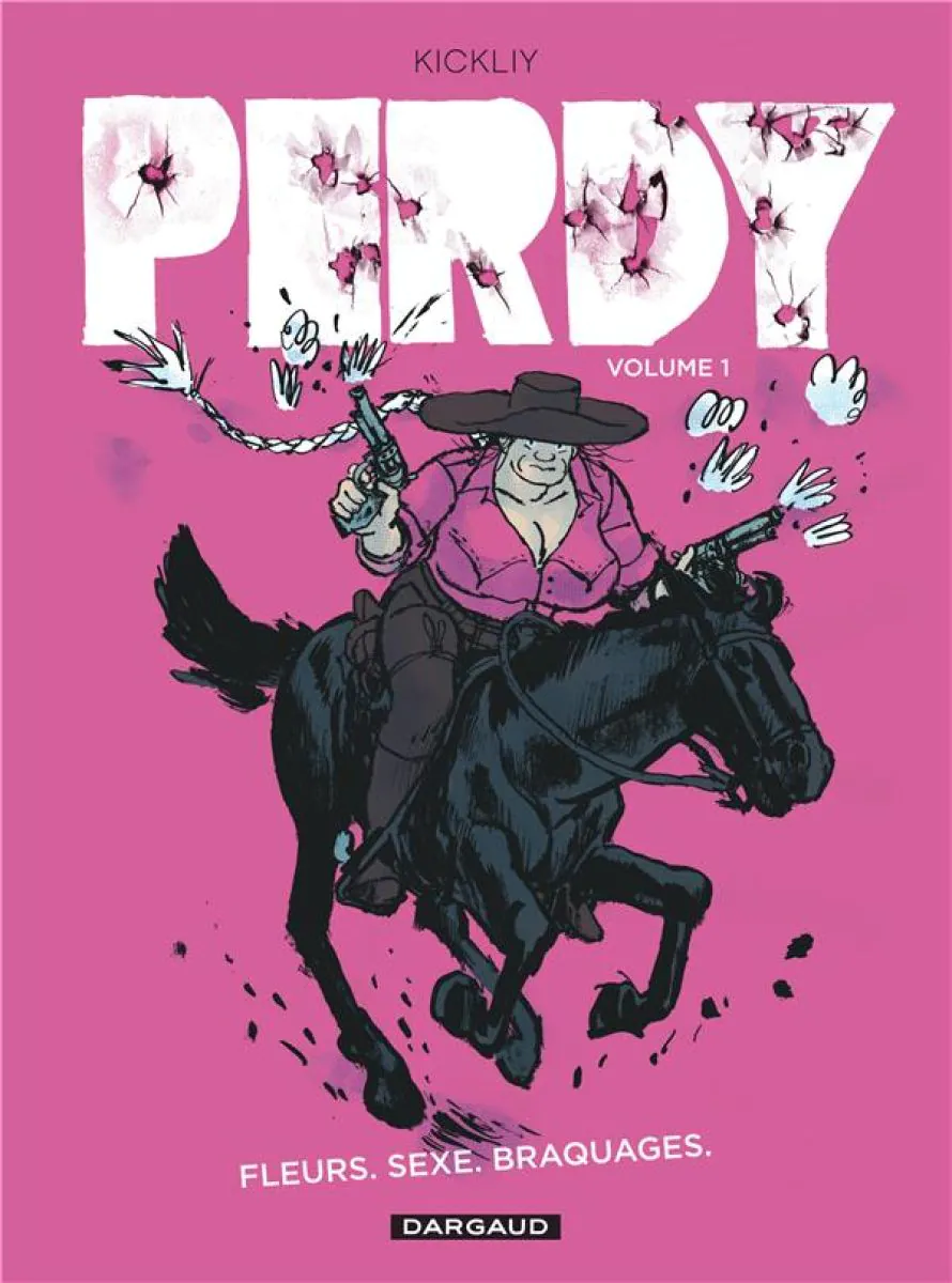 Perdy - Tome 1 Fleurs, sexe, braquages
