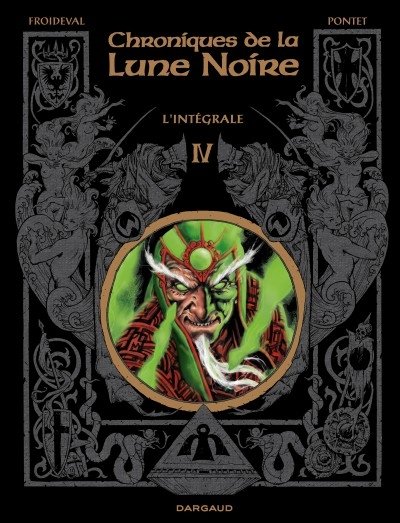 Chroniques de la Lune Noire L'Intégrale IV