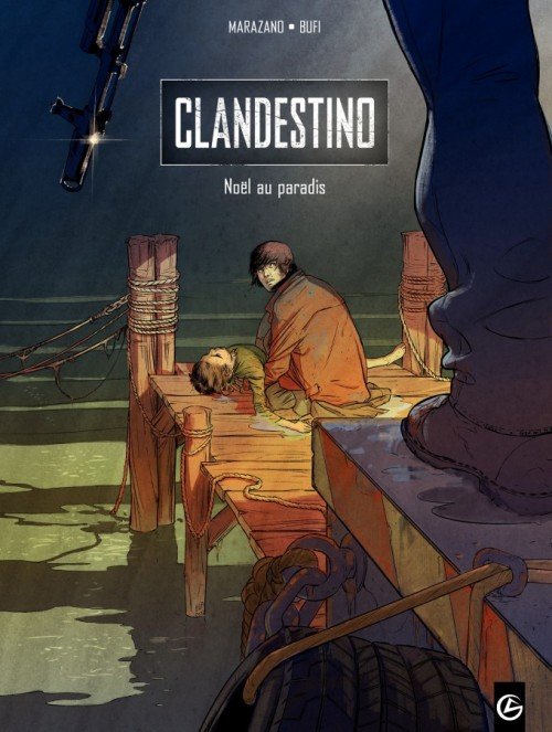 Clandestino Tome 1