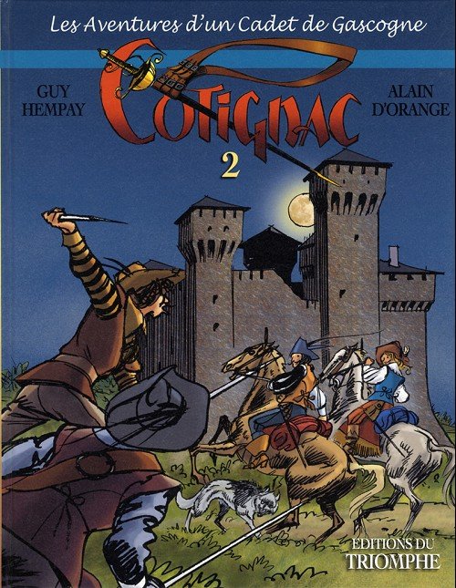 Cotignac, les Aventures d'un Cadet de Gascogne Tome 2
