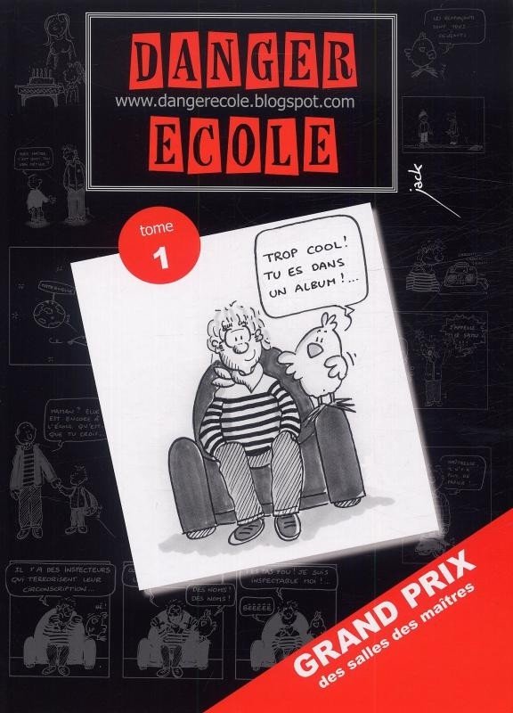 Danger école Tome 1