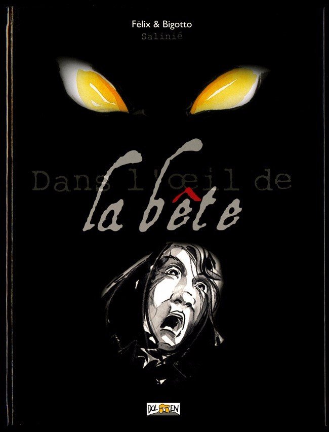 Dans l'oeil de la bête