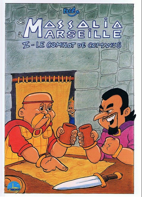 De Massalia à Marseille Tome 2
