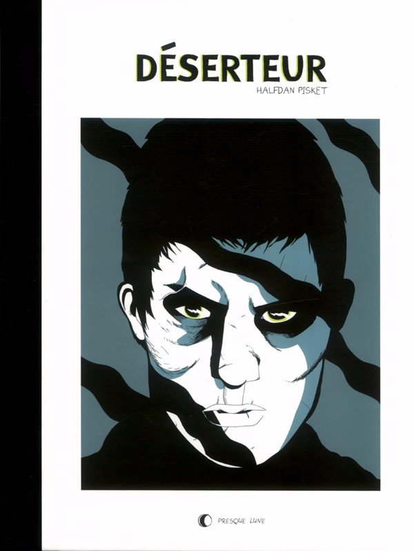 Déserteur / Cafard / Dansker Tome 1