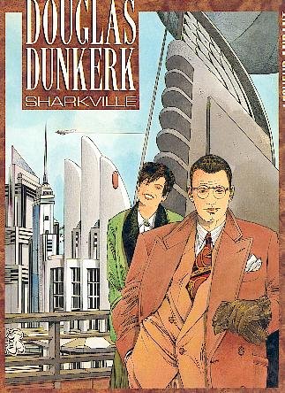 Douglas Dunkerk Tome 1