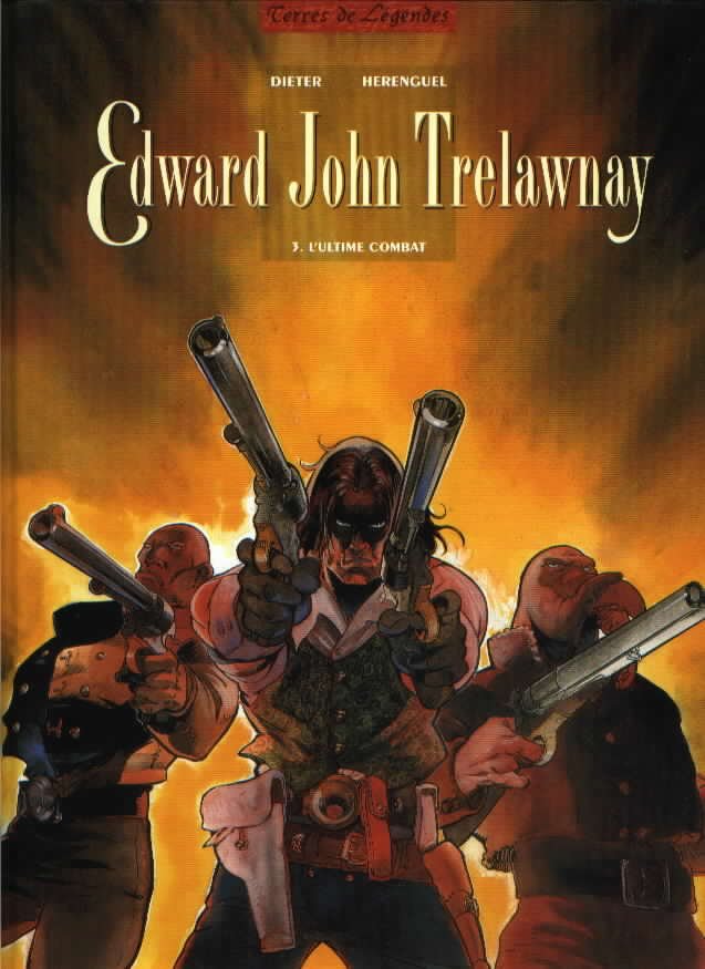 Edward John Trelawnay Tome 3