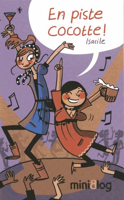 En piste cocotte !